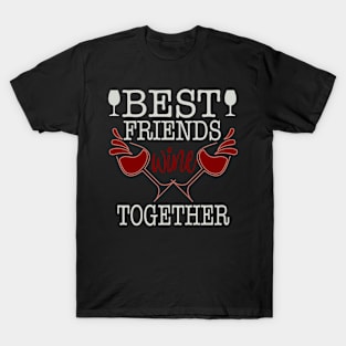 Best Friends Wine Together T-Shirt